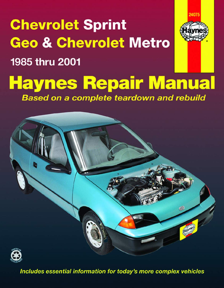 Chevrolet Sprint, Geo & Chevrolet Metro (85-01) Haynes Repair Manual (Does not include information specific to turbocharged models. Includes vehicle ... exclusion noted) (Haynes Repair Manuals)