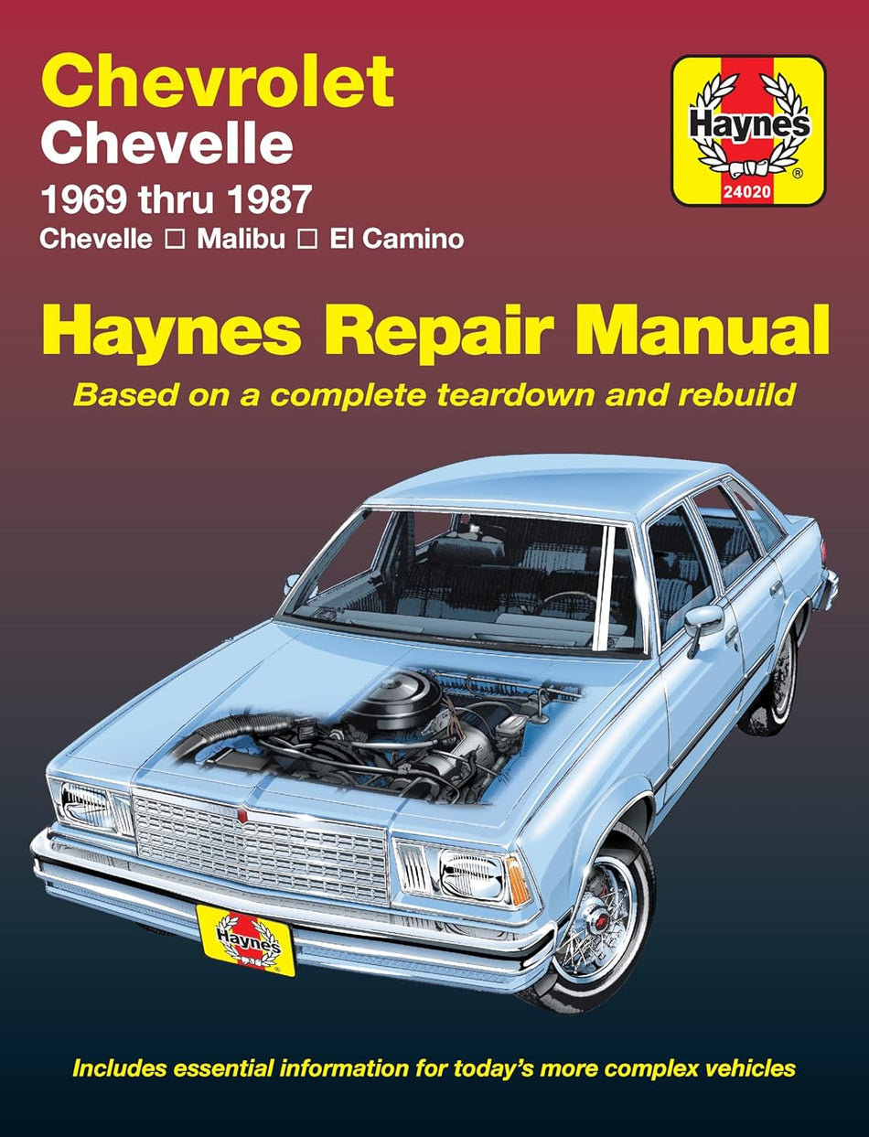 Chevrolet Chevelle, Malibu & El Camino (69-87) Haynes Repair Manual (Does not include information specific to diesel engines. Includes vehicle coverage apart from the specific exclusion noted)