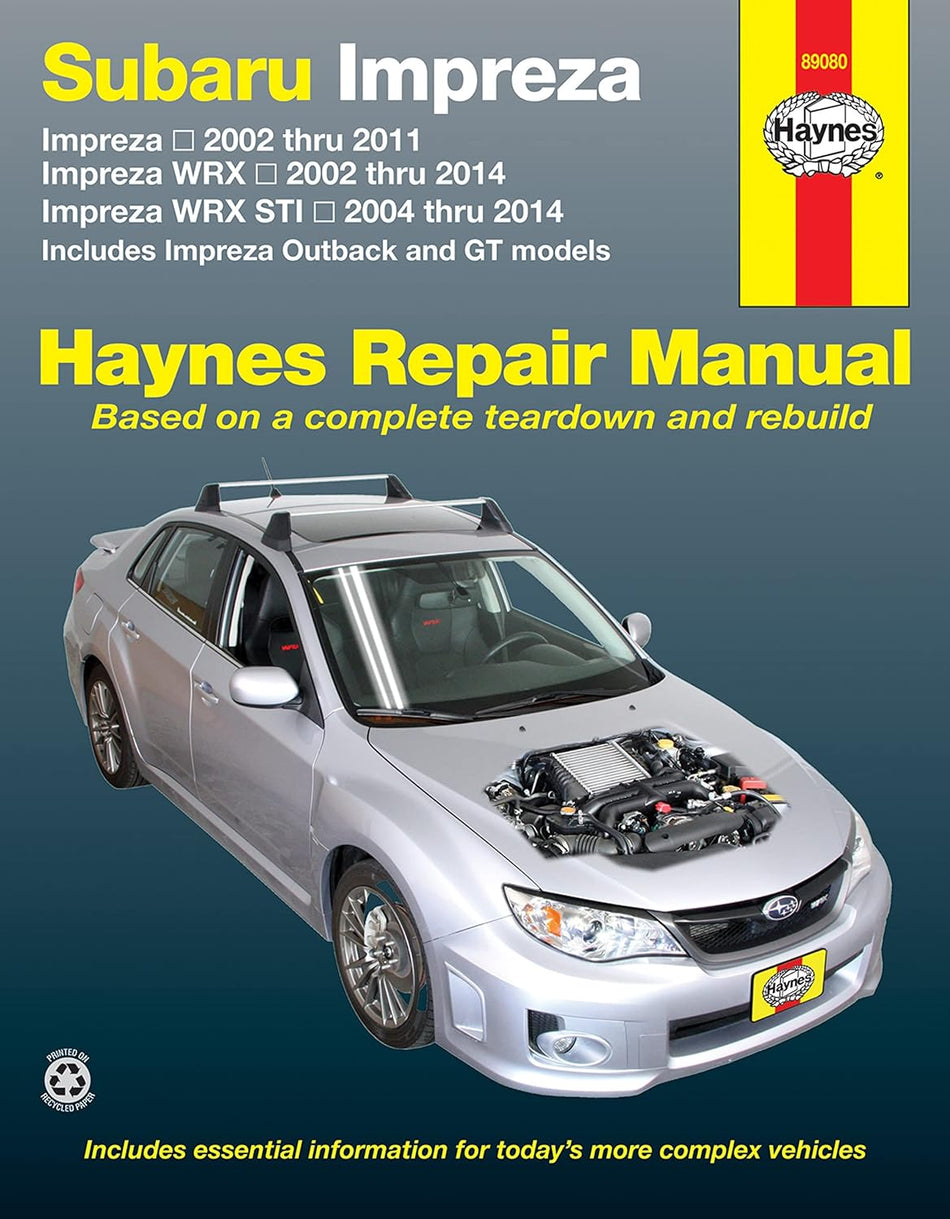 Subaru Impreza 2002 thru 2011, Impreza WRX 2002 thru 2014, Impreza WRX STI 2004 thru 2014: Includes Impreza Outback and GT Models (Haynes Repair Manual)